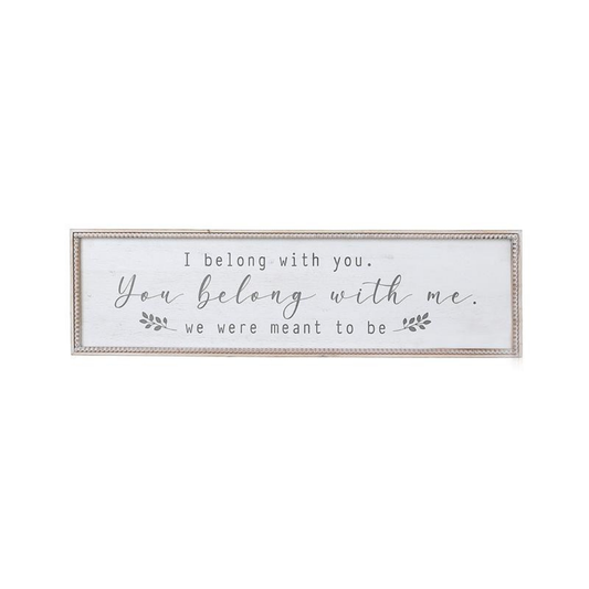 You Belong With Me Beaded Wood Sign 32x9"