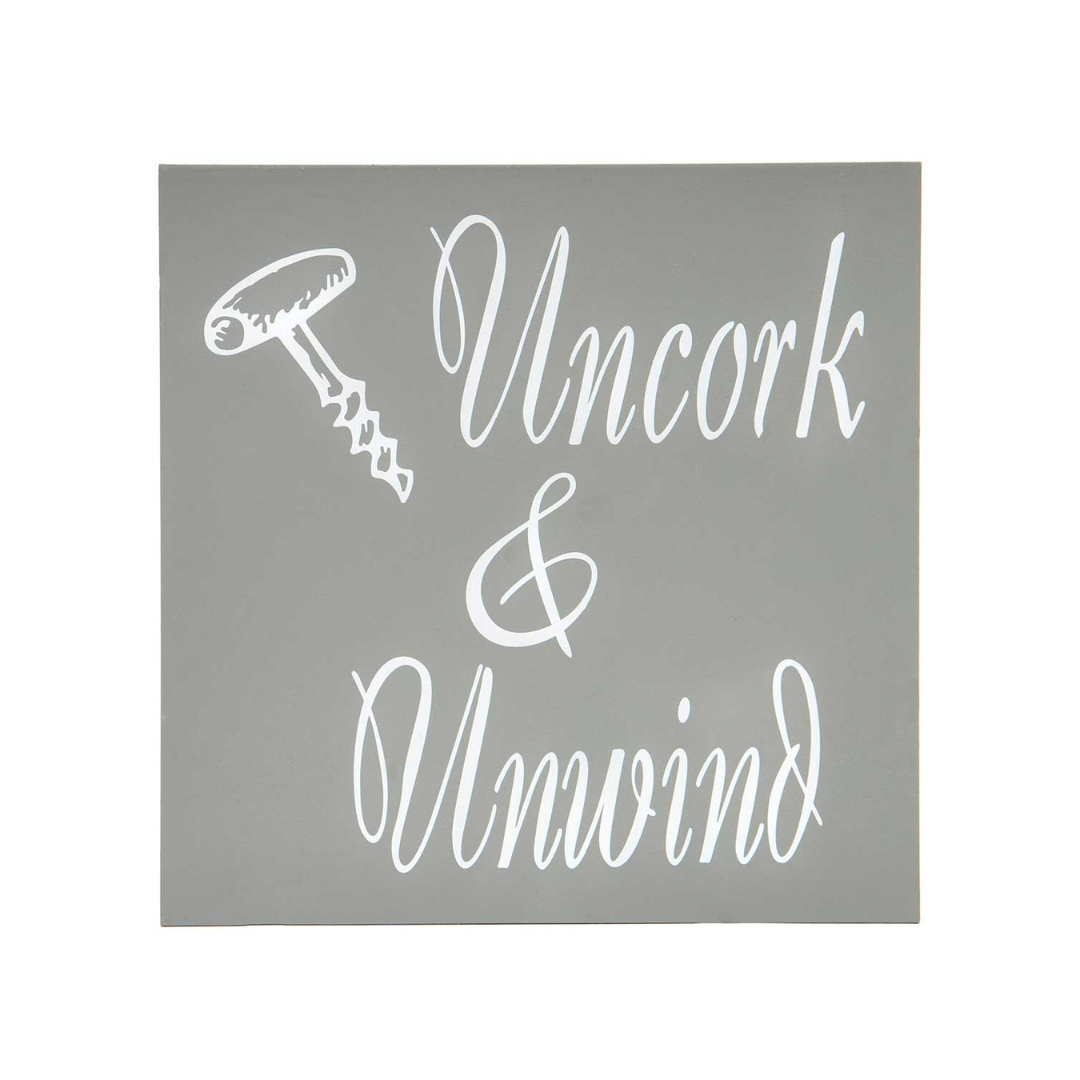 Uncork & Unwind Wood Sign 10x10"